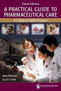 A Practical Guide to Pharmaceutical Care