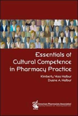 Essentials of Cultural Competence in Pharmacy Practice  9781582121130 Front Cover