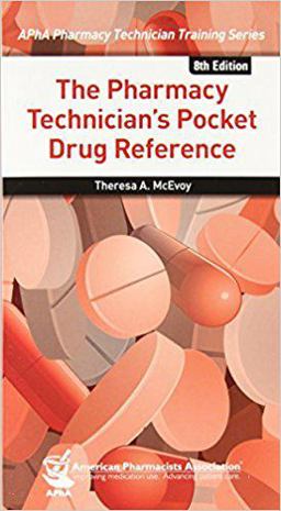 The Pharmacy Technician's Pocket Drug Reference, 8e