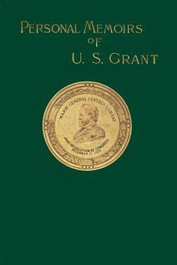 Personal Memoirs of U. S. Grant Volume 1