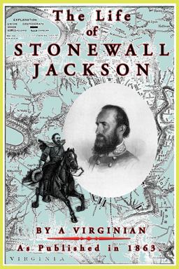 The Life of Stonewall Jackson