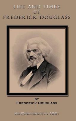 Life and Times of Frederick Douglass