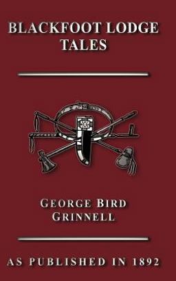 Blackfoot Lodge Tales