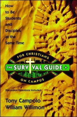 Survival Guide for Christians on Campus Survival Guide for Christians on Campus