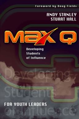 Max Q for Youth Leaders Developing Students of Influence  9781582293608 Front Cover