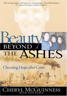 Beauty Beyond the Ashes : Choosing Hope after Crisis  9781582293899 Front Cover