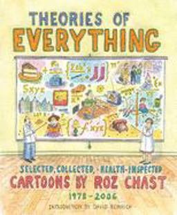 Theories of Everything Selected, Collected, and Health-Inspected Cartoons, 1978-2006  9781582344232 Front Cover