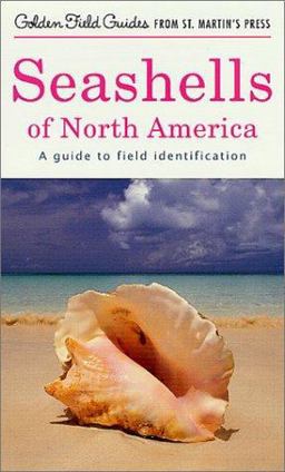 Seashells of North America A Guide to Field Identification  9781582381251 Front Cover