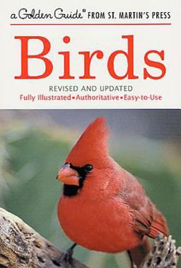 Birds A Fully Illustrated, Authoritative and Easy-To-Use Guide  9781582381282 Front Cover