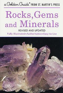 Rocks, Gems and Minerals A Fully Illustrated, Authoritative and Easy-To-Use Guide  9781582381329 Front Cover