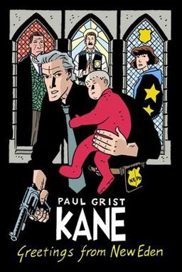 Kane Volume 1: Greetings from New Eden