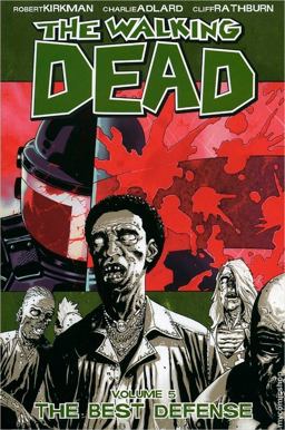 Walking Dead Volume 5: the Best Defense  9781582406121 Front Cover
