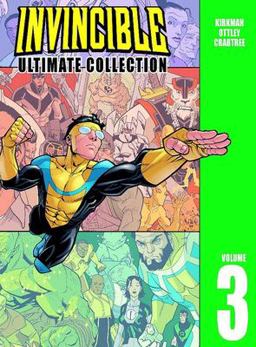 Invincible: the Ultimate Collection Volume 3  9781582407630 Front Cover