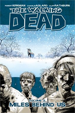 Walking Dead Volume 2: Miles Behind Us  9781582407753 Front Cover