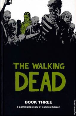 Walking Dead Book 3 12th 9781582408255 Front Cover