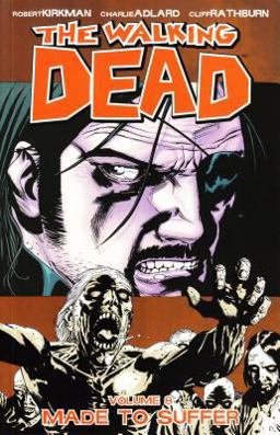Walking Dead Volume 8: Made to Suffer  9781582408835 Front Cover