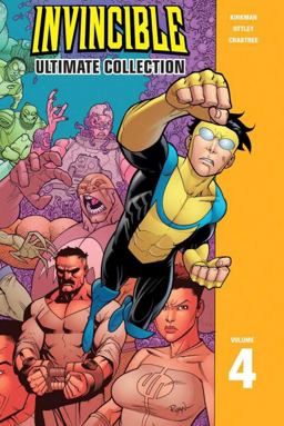 Invincible: the Ultimate Collection Volume 4  9781582409894 Front Cover