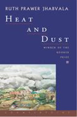 Heat and Dust A Novel  9781582430157 Front Cover