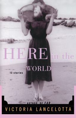 Here in the World  9781582432939 Front Cover