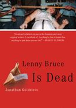 Lenny Bruce Is Dead A Novel  9781582433479 Front Cover