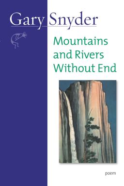 Mountains and Rivers Without End Mountains and Rivers Without End