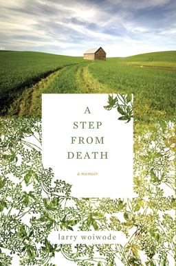 Step from Death A Memoir  9781582434698 Front Cover