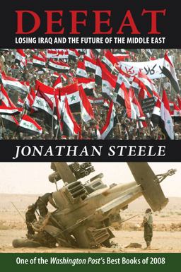 Defeat Losing Iraq and the Future of the Middle East  9781582434797 Front Cover
