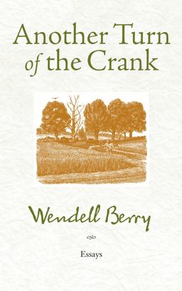 Another Turn of the Crank Essays  9781582437460 Front Cover