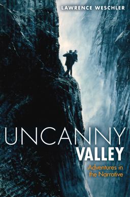Uncanny Valley Adventures in the Narrative  9781582437576 Front Cover