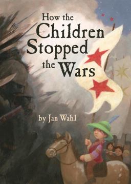 How the Children Stopped the Wars How the Children Stopped the Wars