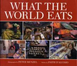 What the World Eats  9781582462462 Front Cover