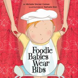 Foodie Babies Wear Bibs