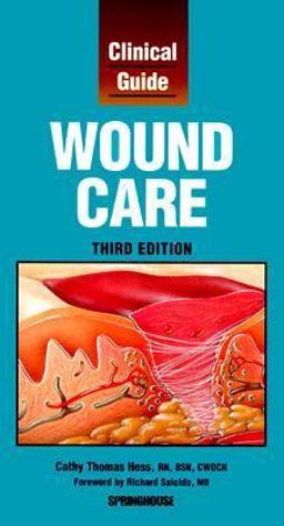 Clinical Guide to Wound Care 3rd 9781582550541 Front Cover