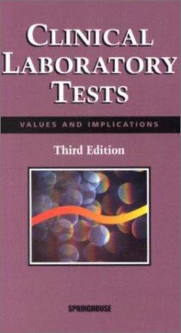 Clinical Laboratory Tests Values and Implications 3rd 9781582550817 Front Cover