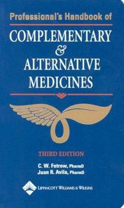 Professional's Handbook of Complementary and Alternative Medicines