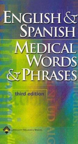 English and Spanish Medical Words and Phrases 3rd 9781582552736 Front Cover