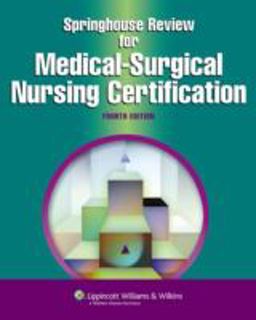 Springhouse Review for Medical-Surgical Nursing Certification 4th 9781582555072 Front Cover