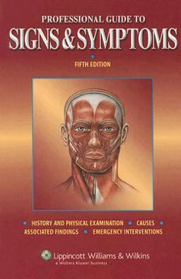 Professional Guide to Signs and Symptoms Professional Guide to Signs and Symptoms