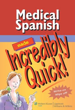 Medical Spanish Made Incredibly Quick!  9781582556840 Front Cover