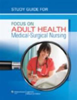 Focus on Adult Health Medical-Surgical Nursing  9781582558868 Front Cover