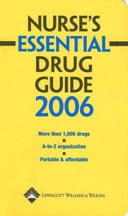 Nurse's Essential Drug Guide 2006 Nurse's Essential Drug Guide 2006