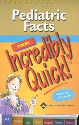 Pediatric Facts Made Incredibly Quick!
