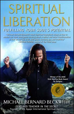 Spiritual Liberation Fulfilling Your Soul's Potential  9781582702056 Front Cover