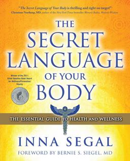 Secret Language of Your Body The Essential Guide to Health and Wellness  9781582702605 Front Cover