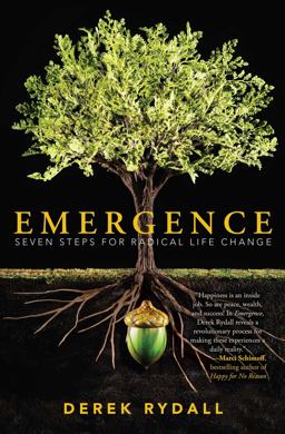 Emergence Seven Steps for Radical Life Change  9781582704395 Front Cover