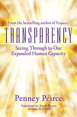 Transparency Seeing Through to Our Expanded Human Capacity  9781582706429 Front Cover