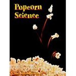 Popcorn Science