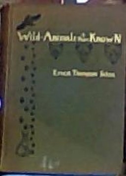 Wild Animals I Have Known