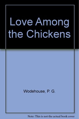 Love among the Chickens