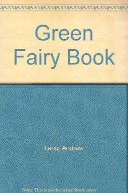 The Green Fairy Book The Green Fairy Book